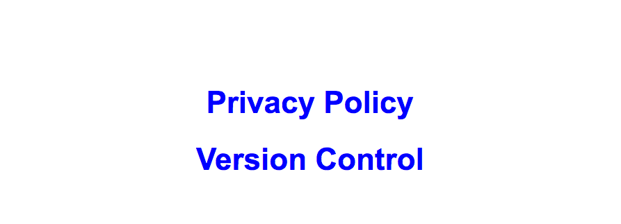 Privacy Policy version control